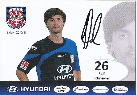 Ralf Schneider   2010/2011  FSV Frankfurt Fußball  Autogrammkarte original signiert 