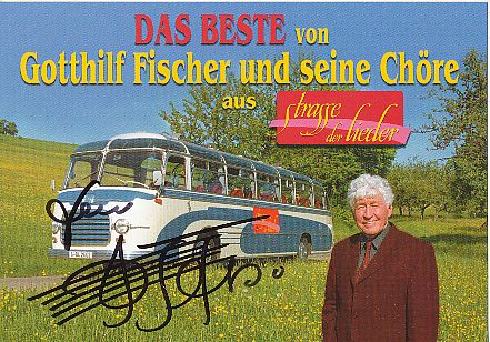 Gotthilf Fischer † 2020  Musik  Autogrammkarte  original signiert 