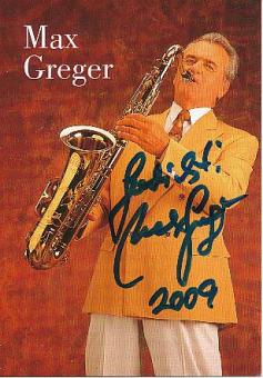 Max Greger † 2015  Musik  Autogrammkarte  original signiert 