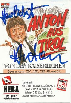 Anton aus Tirol  Musik  Autogrammkarte  original signiert 