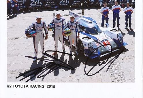 Alex Wurz & Sarrazin & Mike Conway  2015  Toyota  Le Mans   Auto  Motorsport  Autogramm 13 x 18 cm Foto original signiert 