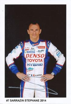 Stephane Sarrazin  2014  Toyota  Le Mans   Auto  Motorsport  Autogramm 13 x 18 cm Foto original signiert 