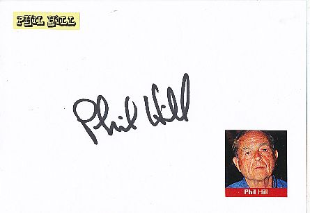 Phol Hill † 2008  Formel 1 Weltmeister  Auto Motorsport  Autogramm Karte  original signiert 