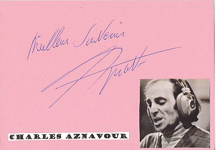 Charles Aznavour † 2018  Musik Autogramm Karte original signiert 