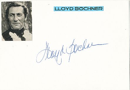 Lloyd Bochner † 2005  Film & TV Autogramm Karte original signiert 