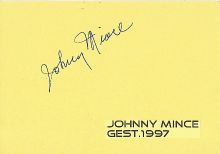 Johnny Mince † 1997  USA  Musik Autogramm Karte original signiert 