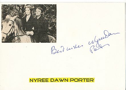 Nyree Dawn Porter † 2001  Film & TV Autogramm Karte original signiert 