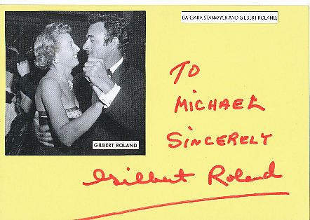Gilbert Roland † 1994  Film & TV Autogramm Karte original signiert 