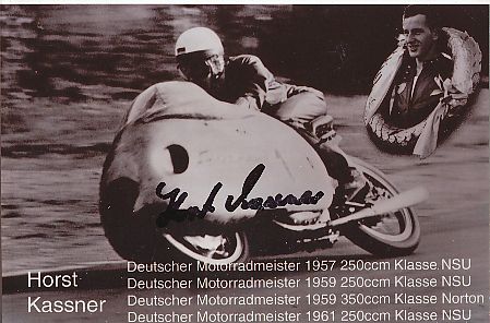 Horst Kassner  † 2019  NSU  Motorrad Sport Autogramm Foto original signiert 