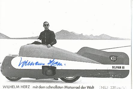 Wilhelm Herz  † 1998  NSU  Motorrad Sport Autogramm Foto original signiert 