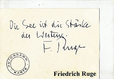 Friedrich Ruge † 1985  Vizeadmiral Generalinspekteur Bundeswehr Militär Autogramm Karte  original signiert 