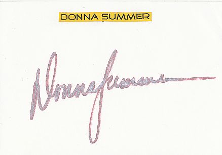 Donna Summer † 2012  Musik Autogramm Karte original signiert 