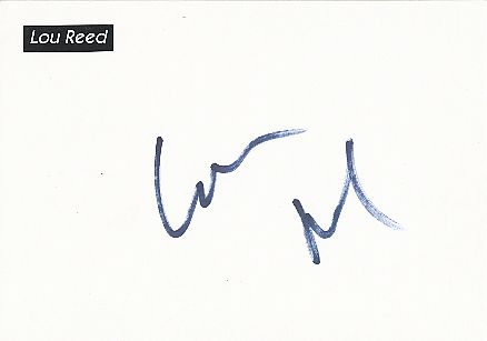Lou Reed † 2013  USA  The Velvet Underground  Musik Autogramm Karte original signiert 