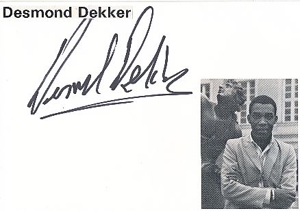 Desmond Dekker † 2006  Musik Autogramm Karte original signiert 