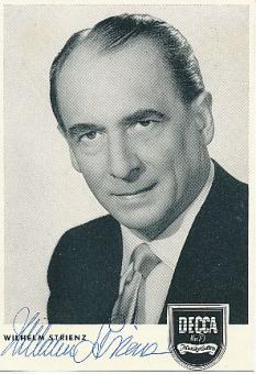 Wilhelm Strienz † 1987  Oper Klassik Musik Autogrammkarte original signiert 