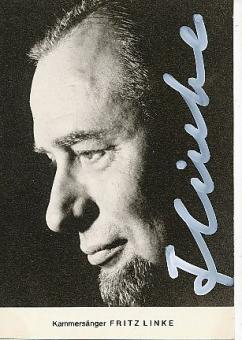 Fritz Linke † 1995  Oper Klassik Musik Autogrammkarte original signiert 