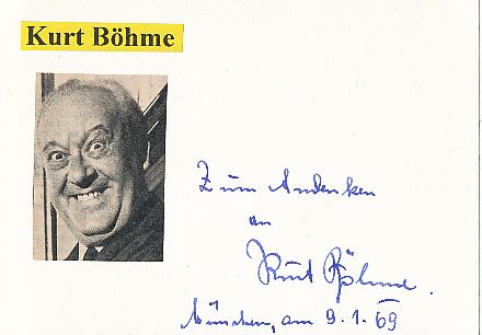 Kurt Böhme † 1989  Oper Klassik Musik Autogramm Karte original signiert 