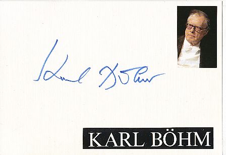 Karl Böhm † 1981 Dirigent  Klassik Musik Autogramm Karte original signiert 