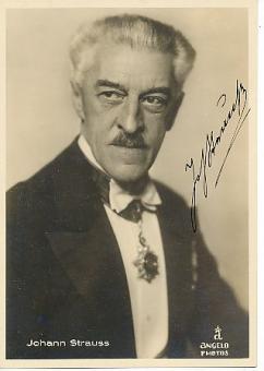 Johan Strauss III  † 1939  Dirigent + Komponist  Oper Klassik Musik Autogrammkarte original signiert 