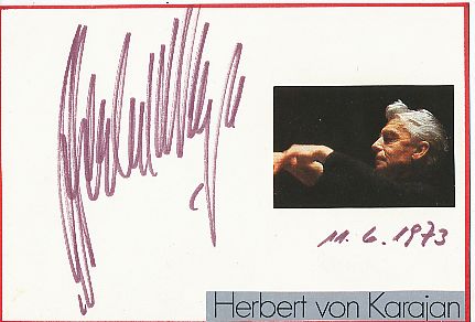 Herbert von Karajan † 1989 Star Dirigent   Klassik Musik Autogramm Karte original signiert 