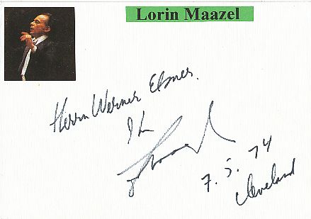 Lorin Maazel † 2014  USA  Dirigent  Klassik Musik Autogramm Karte original signiert 