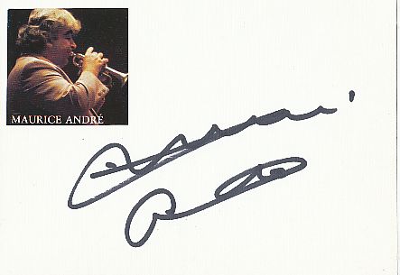 Maurice Andre † 2012  Trompeter  Klassik Musik Autogramm Karte original signiert 