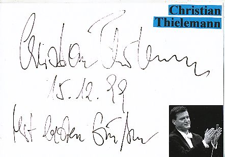 Christian Thielemann  Dirigent  Klassik Musik Autogramm Karte original signiert 