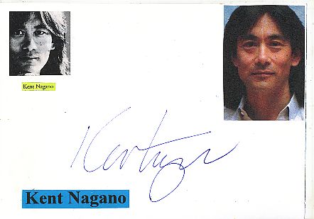 Kent Nagano  USA Dirigent  Klassik Musik Autogramm Karte original signiert 