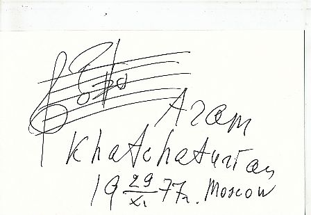 Aram Khachaturian † 1978 Komponist  Klassik Musik Autogramm Karte original signiert 