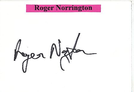 Roger Norrington  GB   Dirigent  Klassik Musik Autogramm Karte original signiert 