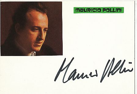 Maurizio Pollini  Italien Pianist  Klassik Musik Autogramm Karte original signiert 