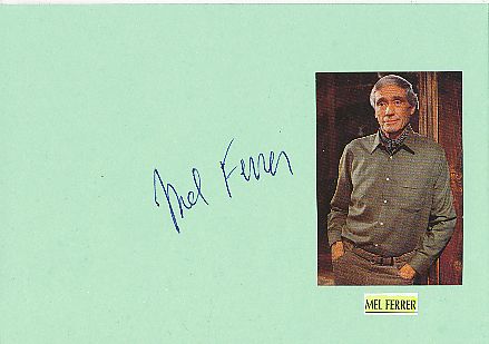 Mel Ferrer † 2008  USA  Film & TV Autogramm Karte original signiert 