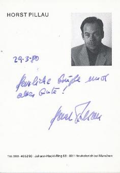 Horst Pillau † 2011  Autor  Schriftsteller Literatur  Autogrammkarte  original signiert 
