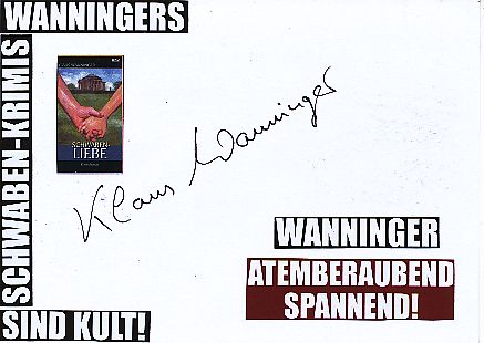 Klaus Wanninger  Schriftsteller  Literatur Karte original signiert 