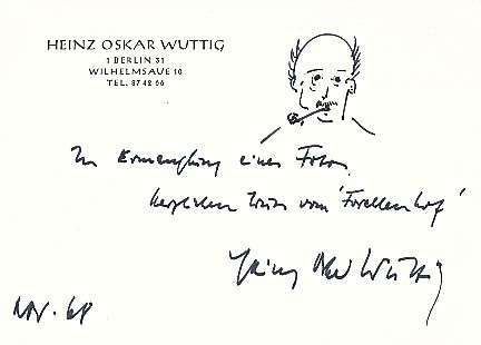 Heinz Oskar Wuttig † 1984  Schriftsteller  Literatur Karte original signiert 