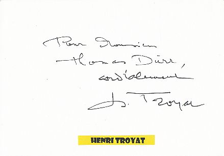 Henri Troyat † 2007  Frankreich  Schriftsteller  Literatur Karte original signiert 