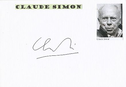 Claude Simon † 2005  Frankreich  Schriftsteller 1985  Nobelpreis für Literatur Karte original signiert 