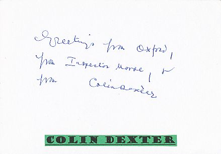 Colin Dexter † 2017  GB  Schriftsteller  Literatur Karte original signiert 