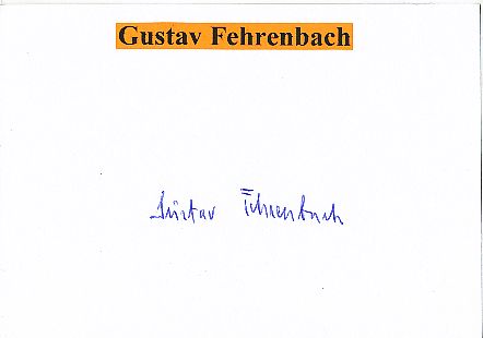 Gustav Fehrenbach † 2001  DGB  Politik Autogramm Karte original signiert 