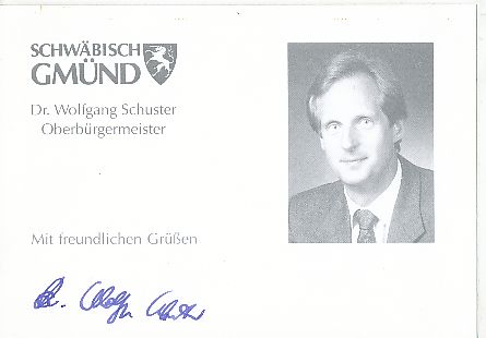 Wolfgang Schuster  Politik Autogramm Karte original signiert 