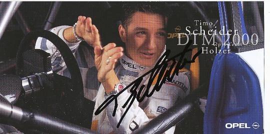 Timo Scheider  Opel  Auto Motorsport  Autogrammkarte  original signiert 