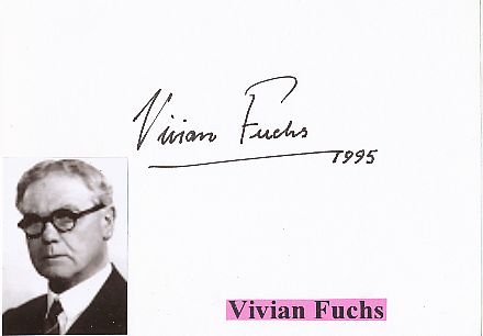 Vivian Fuchs † 1999  Polarforscher Geologe  Autogramm Karte original signiert 