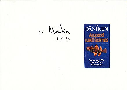 Erich von Däniken  Schweiz Autor Literatur  Autogramm Karte original signiert 