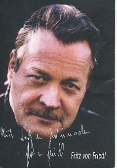 Fritz von Friedl  Film & TV  Autogrammkarte original signiert 