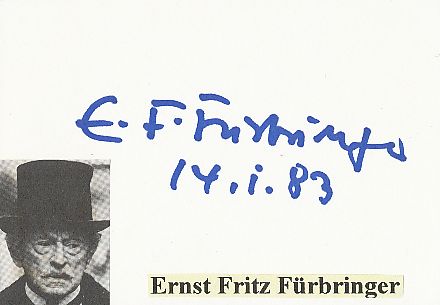 Ernst Fritz Fürbringer  † 1988   Film & TV Autogramm Karte original signiert 