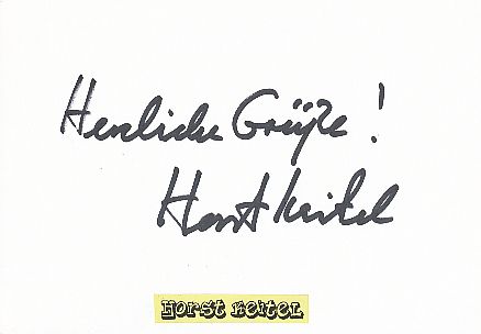 Horst Keitel † 2015   Film & TV Autogramm Karte original signiert 