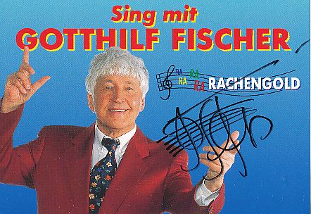 Gotthilf Fischer † 2020   Musik  Autogrammkarte original signiert 