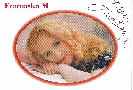 Franziska M   Musik  Autogrammkarte original signiert 