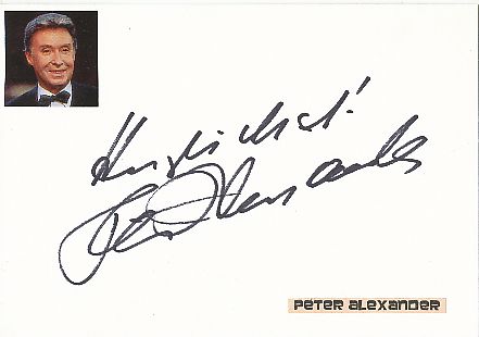 Peter Alexander † 2011  Musik &  Film & TV Autogramm Karte original signiert 