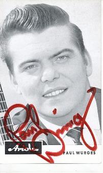 Paul Würges † 2017  Musik  Autogrammkarte original signiert 